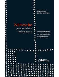 Nietzsche-Perspectivismo-e-Democracia---Um-Espirito-em-Guerra-Contra-o-Dogmatismo