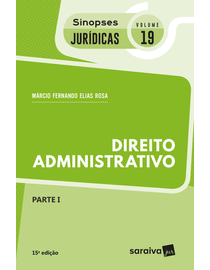 Colecao-Sinopses-Juridicas-Volume-19---Direito-Administrativo---Parte-I