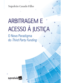 Arbitragem-e-Acesso-a-Justica---O-Novo-Paradigma-do-Third-Party-Funding
