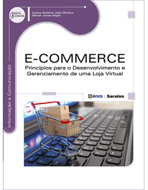 E-Commerce---Principios-Para-o-Desenvolvimento-e-Gerenciamento-de-Uma-Loja-Virtual---Serie-Eixos