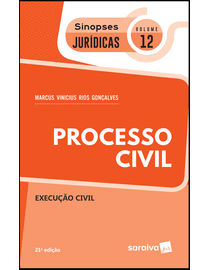Colecao-Sinopses-Juridicas-Volume-12---Execucao-Civil---21ª-Edicao