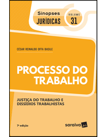 Colecao-Sinopses-Juridicas-Volume-31---Direito-Processual-do-Trabalho---7ª-Edicao