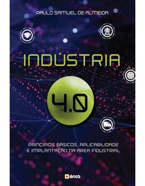 Industria-4.0---Principios-Basicos-Aplicabilidade-e-Implantacao-na-Area-Industrial-