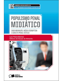 Colecao-Saberes-Monograficos---Populismo-Penal-Midiatico---Caso-Mensalao-Midia-Disruptiva-e-Direito-Penal-Critico---Digital