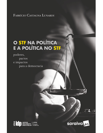 O-STF-na-Politica-e-a-Politica-no-STF---Serie-IDP