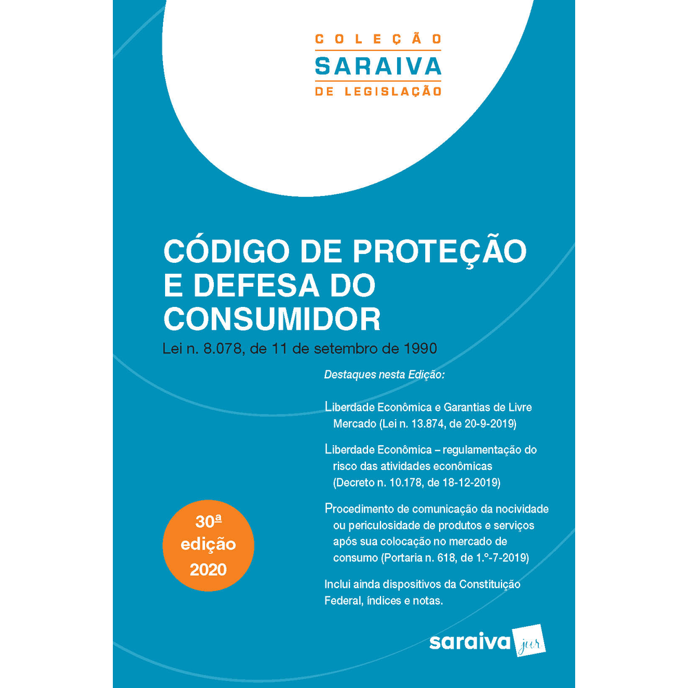 Colecao Saraiva De Legislacao Codigo De Protecao E Defesa Do Consumidor 30 Edicao Editorasaraiva