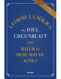 A-Formula-Magica-de-Joel-Greenblatt-para-Bater-o-Mercado-de-Acoes