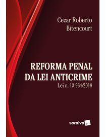 Reforma-Penal-Sob-a-Otica-da-Lei-Anticrime--lei-nº-13.964-2019----1ª-Edicao-2021