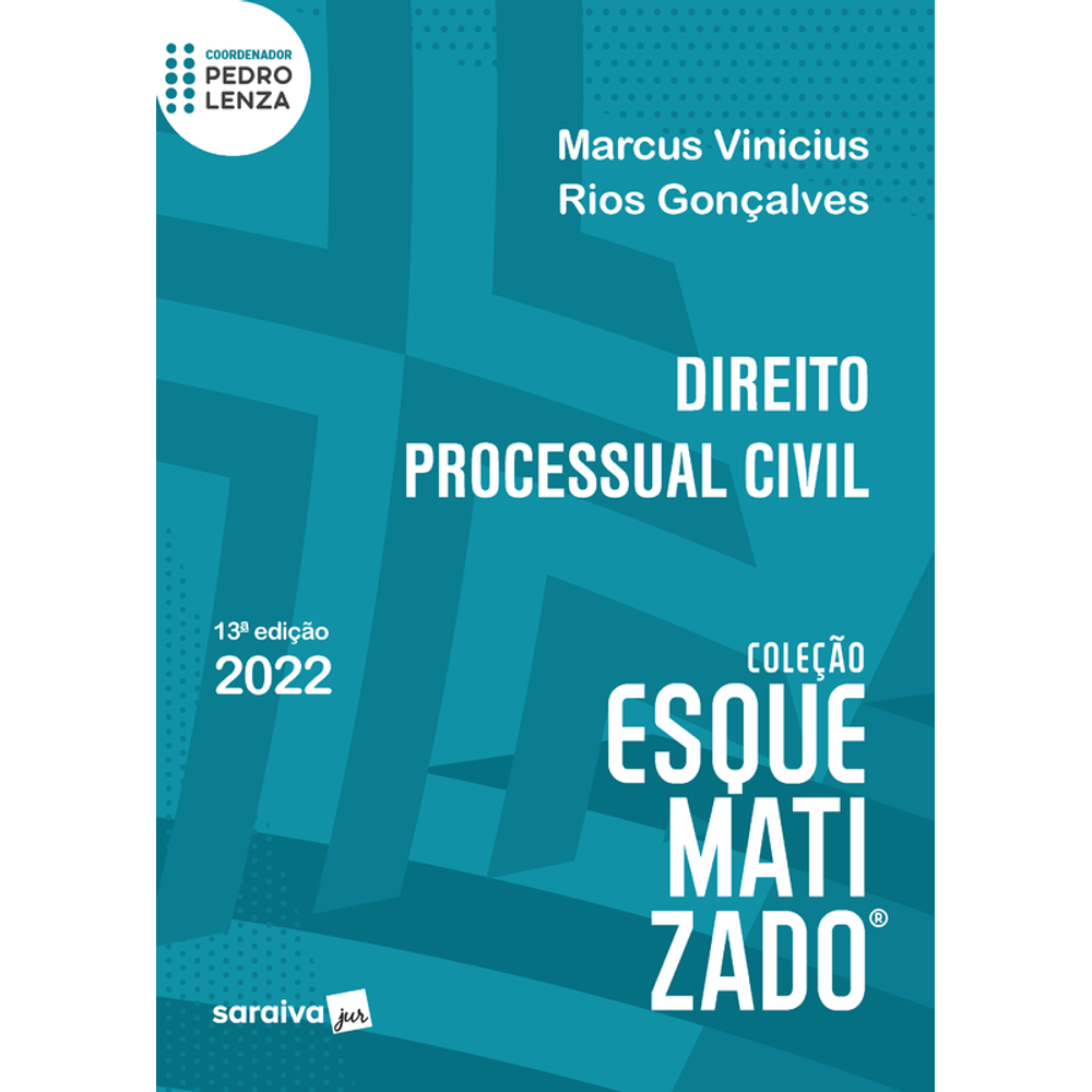 Direito Processual Civil Coleção Esquematizado 2022