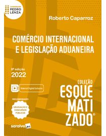 Esquematizado---Comercio-Internacional-e-Legislacao-Aduaneira---8ª-Edicao-2022