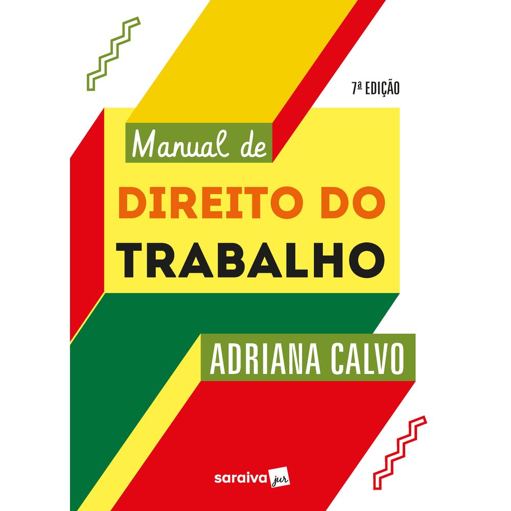 Manual De Direito Do Trabalho 7ª Edição 2023 Editorasaraiva 9263