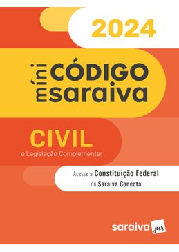 Mini-Codigo-Saraiva---Civil-e-Legislacao-Complementar---30ª-Edicao-2024