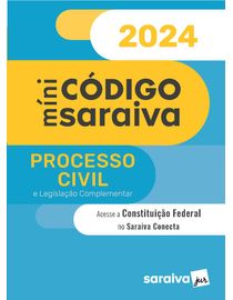 Mini-Codigo-Saraiva---Processo-Civil-e-Legislacao-Complementar---28ª-Edicao-2024