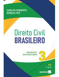 Direito-Civil-Brasileiro---Contratos-E-Atos-Unilaterais---Volume-3---21ª-Edicao-2024