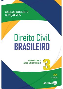 Direito-Civil-Brasileiro---Contratos-E-Atos-Unilaterais---Volume-3---21ª-Edicao-2024