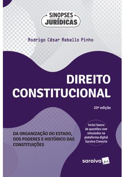 Direito-Constitucional---Organizacao-do-Estado-dos-Poderes-e-Historico-das-Constituicoes---Colecao-Sinopses-Juridicas-2024