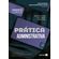 Colecao-Pratica-Forense---Pratica-Administrativa---5ª-Edicao-2024