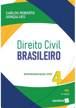Direito-Civil-Brasileiro---Responsabilidade-Civil---Volume-4---19ª-Edicao-2024