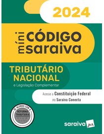 Mini-Codigo-Saraiva---Tributario-Nacional-e-Constituicao-Federal-e-Legislacao-Complementar---27ª-Edicao-2024