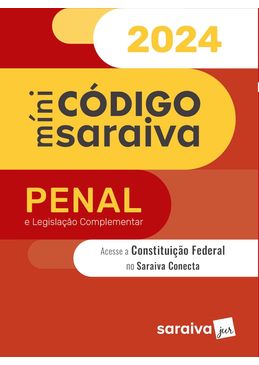 Mini-Codigo-Saraiva---Penal-e-Legislacao-Complementar---30ª-Edicao-2024