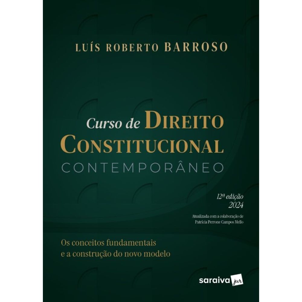 Curso de Direito Constitucional Contemporâneo - 12ª Edição 2024 -  editorasaraiva